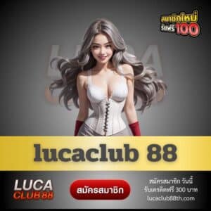 lucaclub 88 - lucaclub88th.com